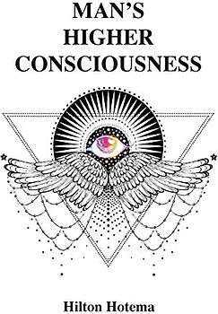 Man's Higher Consciousness