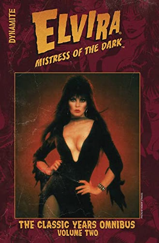 Elvira Mistress of the Dark: The Classic Years Omnibus Vol. 2 (The Elvira Mistress of the Dark)