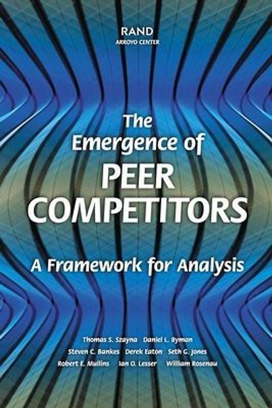The Emergence of Peer Competitors: A Framework for Analysis