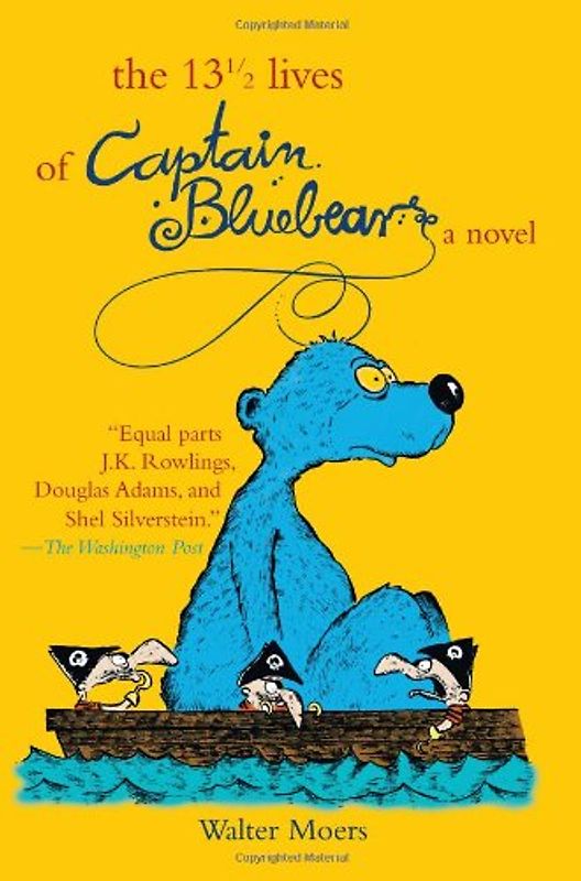 13 1/2 Lives of Captain Blue Bear - Walter Moers
