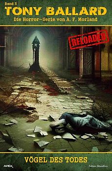 Tony Ballard - Reloaded, Band 3: Vögel des Todes