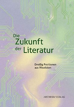 Die Zukunft der Literatur