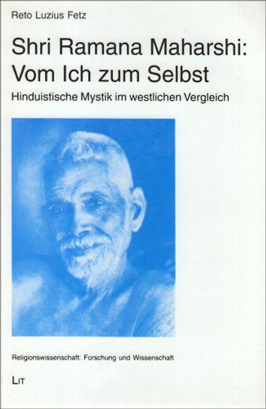 Shri Ramana Maharshi: Vom Ich zum Selbst