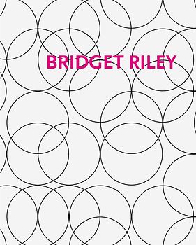 Bridget Riley: Gemälde und andere Arbeiten 1983–2010