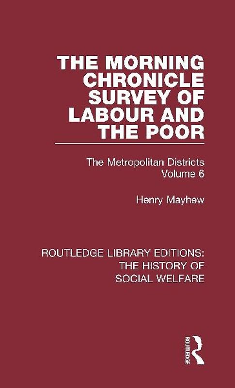 The Morning Chronicle Survey of Labour and the Poor