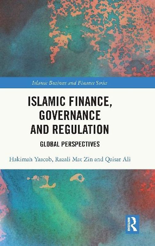 Islamic Finance, Governance and Regulation
