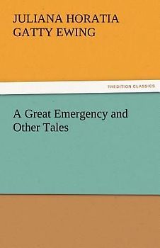A Great Emergency and Other Tales