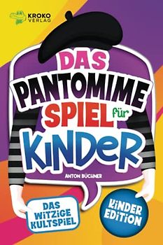 Das Pantomime Spiel für Kinder