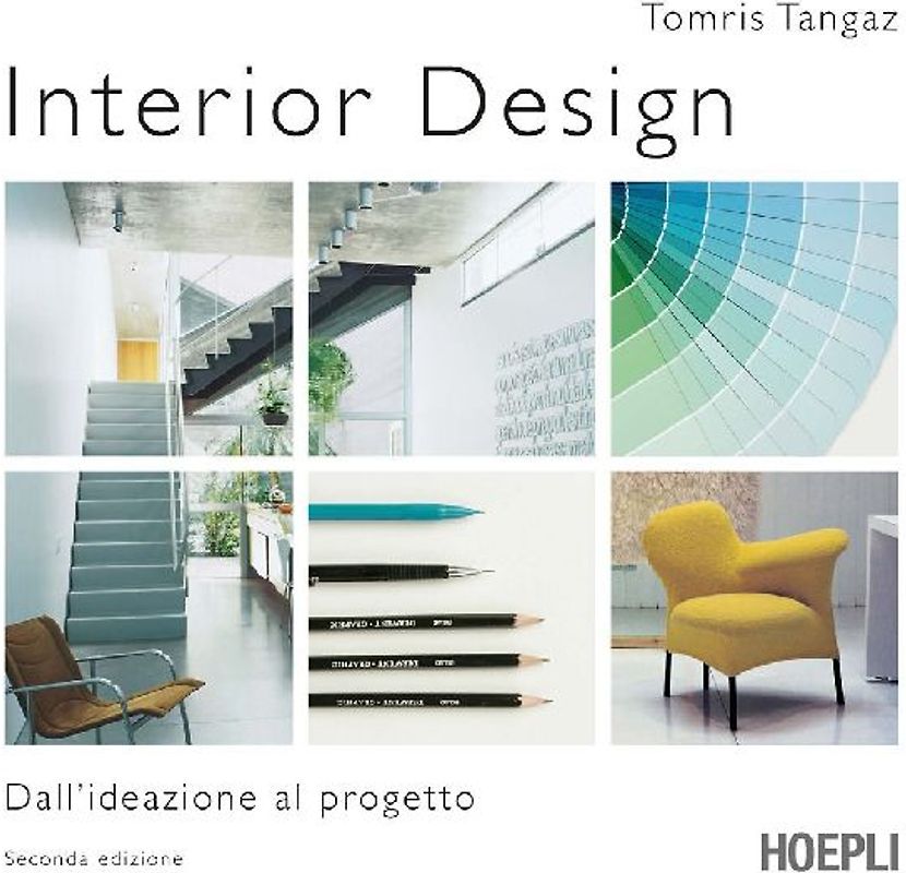 Interior design. Dall'ideazione al progetto