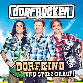 Dorfrocker - Dorfkind und stolz drauf!