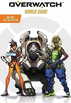 Overwatch: World Guide (Official)