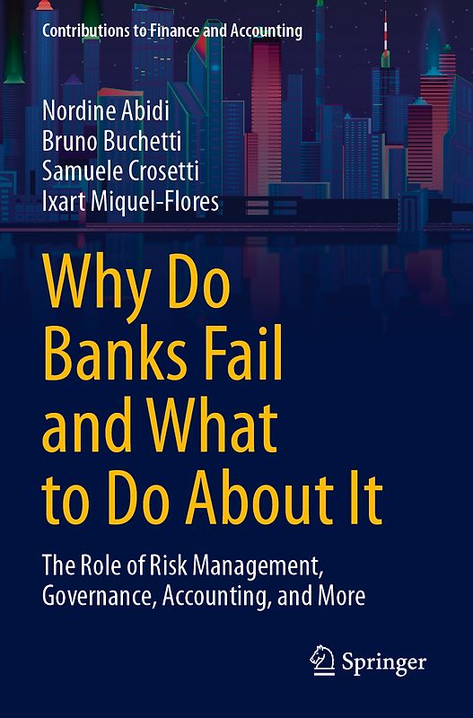 Why Do Banks Fail and What to Do About It
