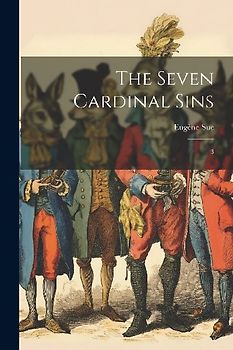 The Seven Cardinal Sins