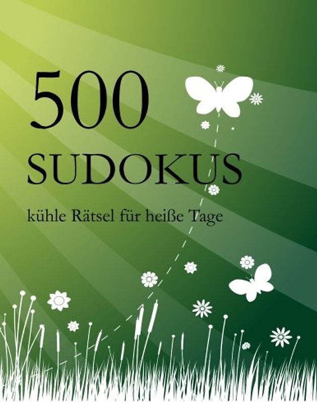500 SUDOKUS kühle Rätsel für heiße Tage