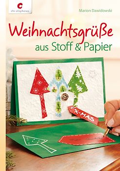 Weihnachtsgrüße aus Stoff & Papier