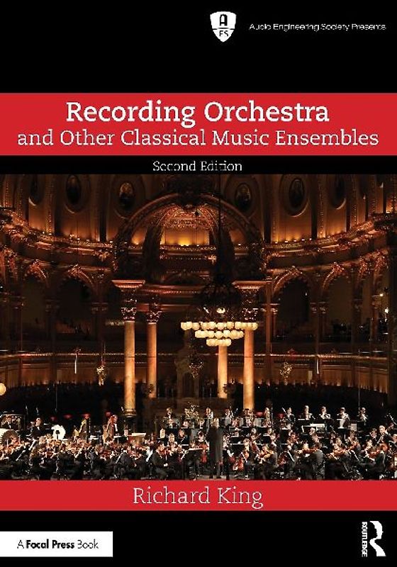 Recording Orchestra and Other Classical Music Ensembles