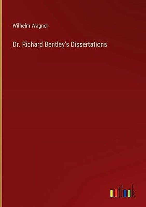 Dr. Richard Bentley's Dissertations