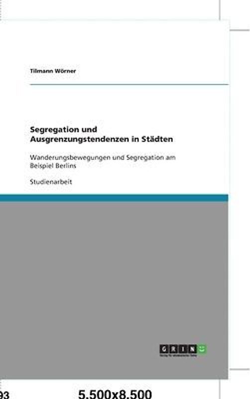 Segregation und Ausgrenzungstendenzen in Städten