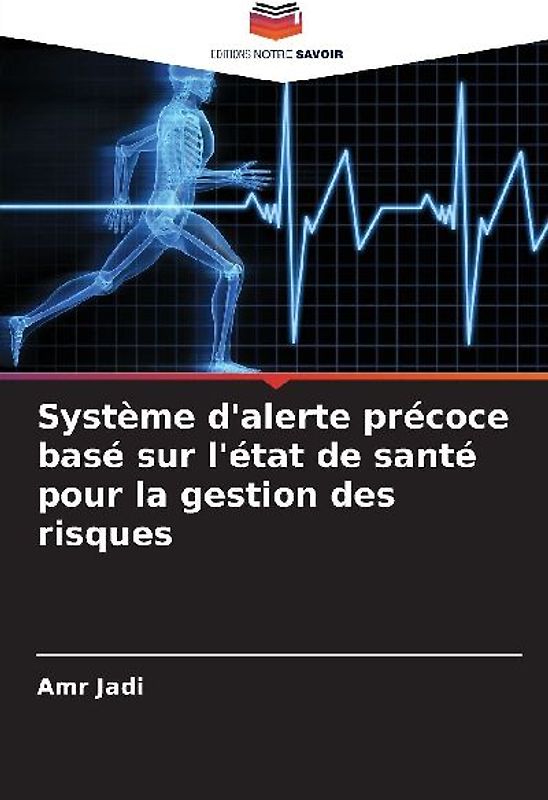 Système d'alerte précoce basé sur l'état de santé pour la gestion des risques