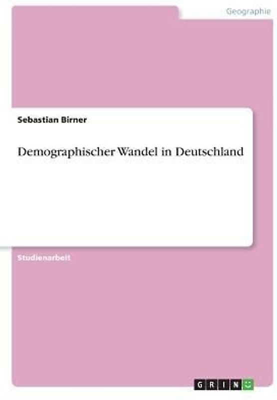 Demographischer Wandel in Deutschland