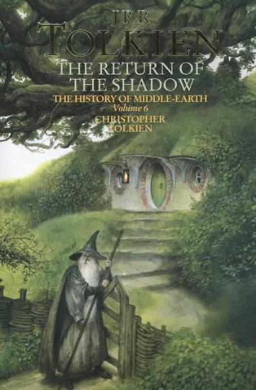 The Return of the Shadow: The History of Middle-Earth 6 - Christopher Tolkien