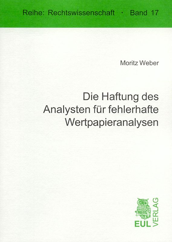 Die Haftung des Analysten für fehlerhafte Wertpapieranalysen
