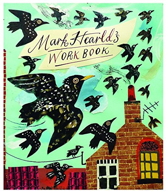 Mark Hearld: Workbook