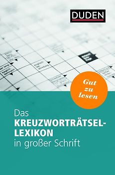 Das Kreuzworträtsel-Lexikon in großer Schrift