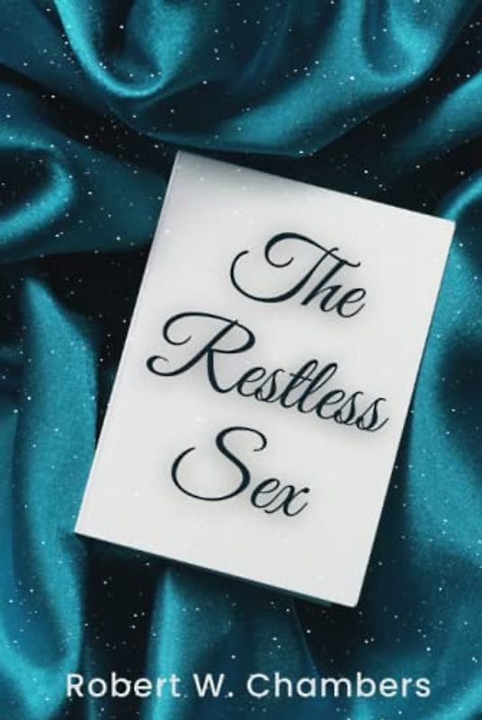 The Restless Sex