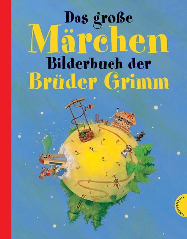 Das große Märchenbilderbuch der Brüder Grimm