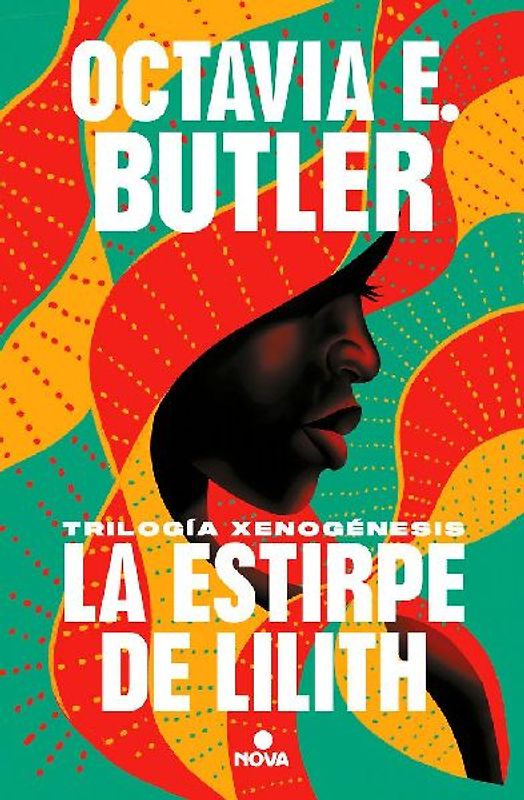 La estirpe de Lilith (Trilogía Xenogénesis): Amanecer Ritos De Madurez Imago
