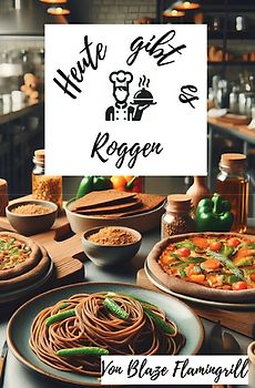 Heute gibt es - Roggen