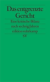 Das entgrenzte Gericht