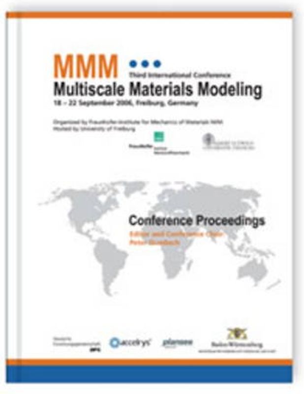 Proceedings of the Third International Conference Multiscale Materials Modeling.
