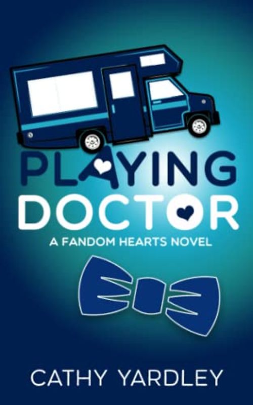 Playing Doctor: A Fandom Hearts Novel