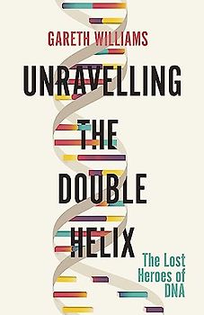 Unravelling the Double Helix