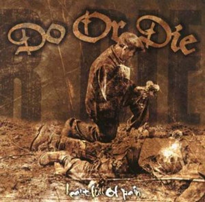Do Or die - Heart Full of Pain