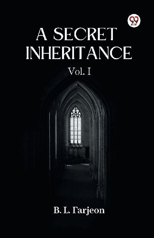 A Secret Inheritance Vol. I