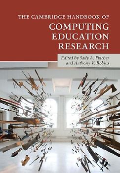 The Cambridge Handbook of Computing Education             Research