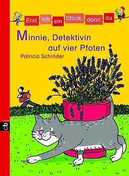 Erst ich ein Stück, dann du - Minnie, Detektivin auf vier Pfoten