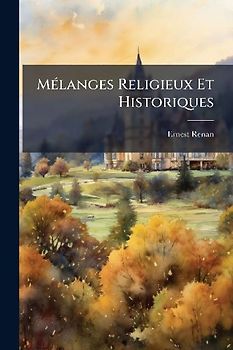 MÃ(c)langes Religieux Et Historiques