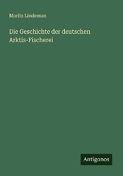 Die Geschichte der deutschen Arktis-Fischerei