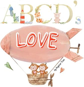 ABCD's love: the a-z book about Valentine's | A Valentine's Day Book For Kids | Valentines day a-z | Picture Book For Preschoolers & Toddlers. Ideal for ages 2-6.