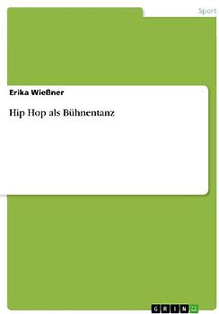 Hip Hop als Bühnentanz