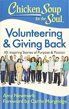 Chicken Soup for the Soul: Volunteering & Giving Back