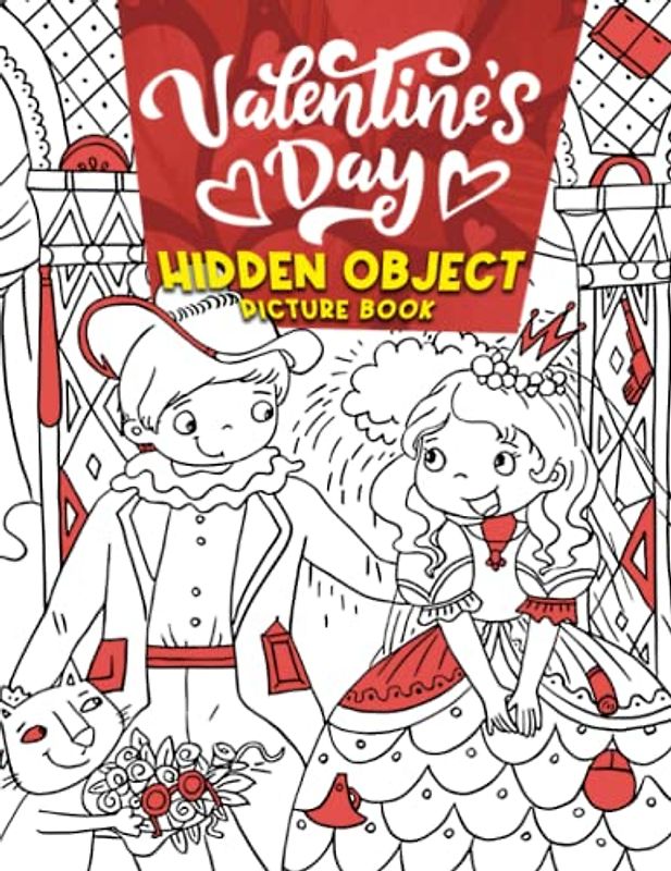 Valentine's Day Hidden Object Picture Book: Holiday Challenge With 30 Pictures To Search And Find The Missing Pieces | Gifts For Boys, Girls, Couples And More To Play And Relax Together