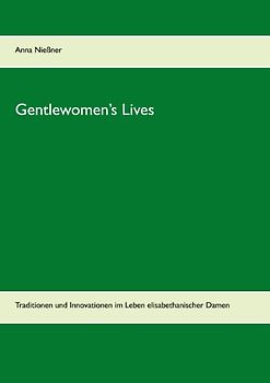 Gentlewomen’s Lives