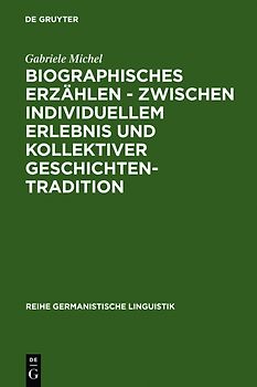 Biographisches Erzählen - zwischen individuellem Erlebnis und kollektiver Geschichtentradition