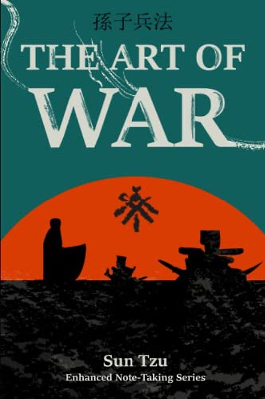 The Art of War (Enhanced Note-Taking Series)
