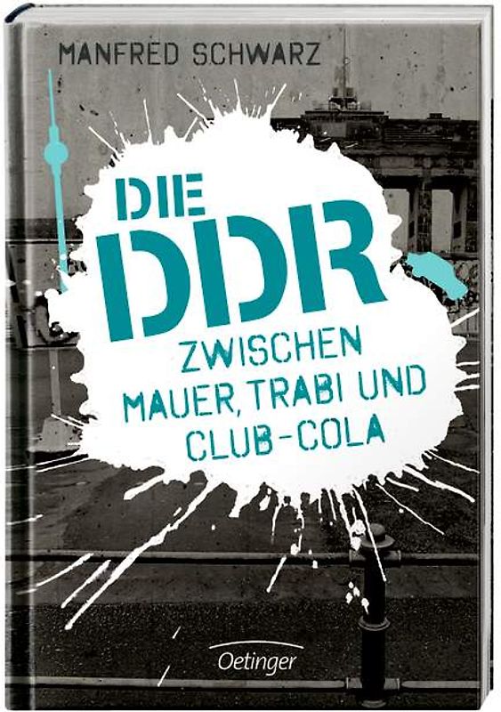 Die DDR - Zwischen Mauer, Trabi und Club-Cola